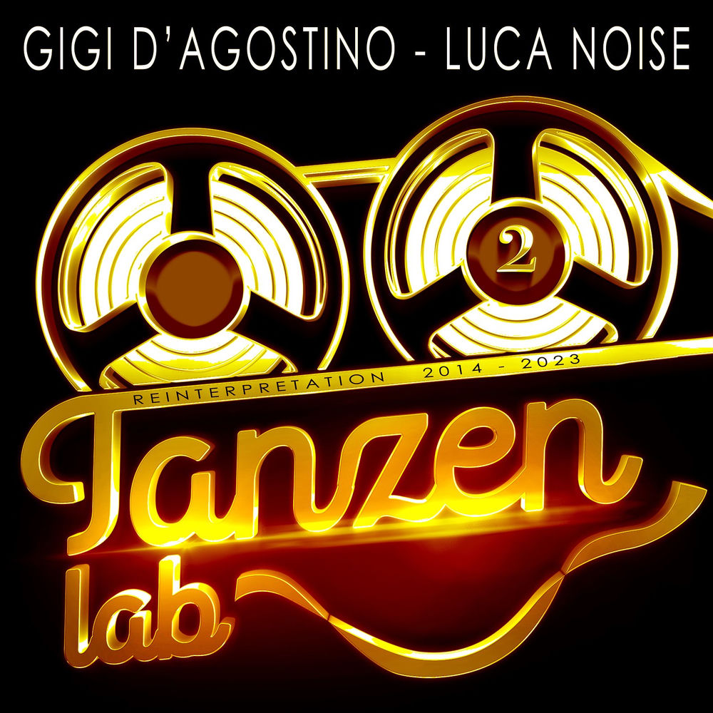 Tanzen Lab 2 (Reinterpretation 2014 - 2023) — Gigi D'Agostino