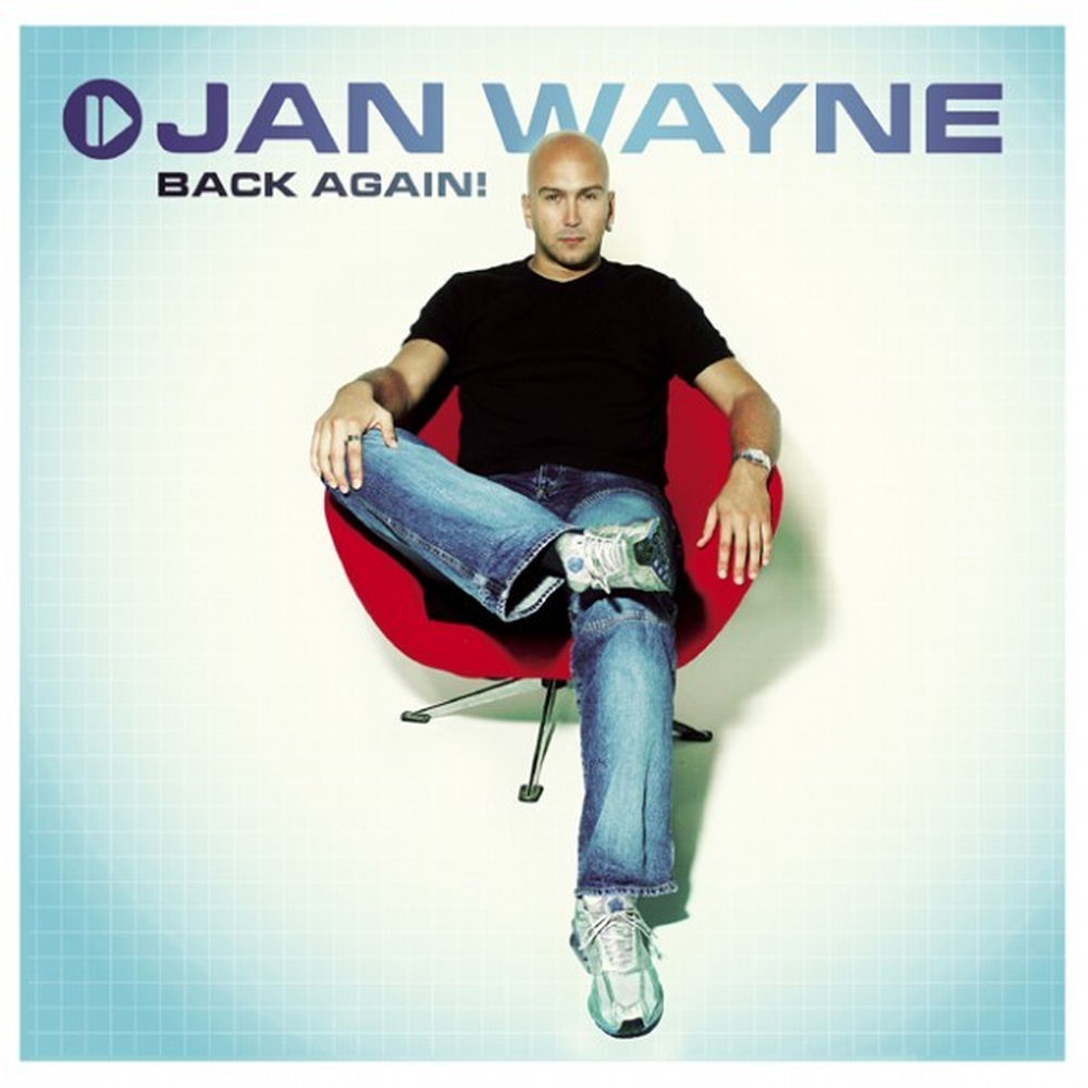 Back Again! — Jan Wayne