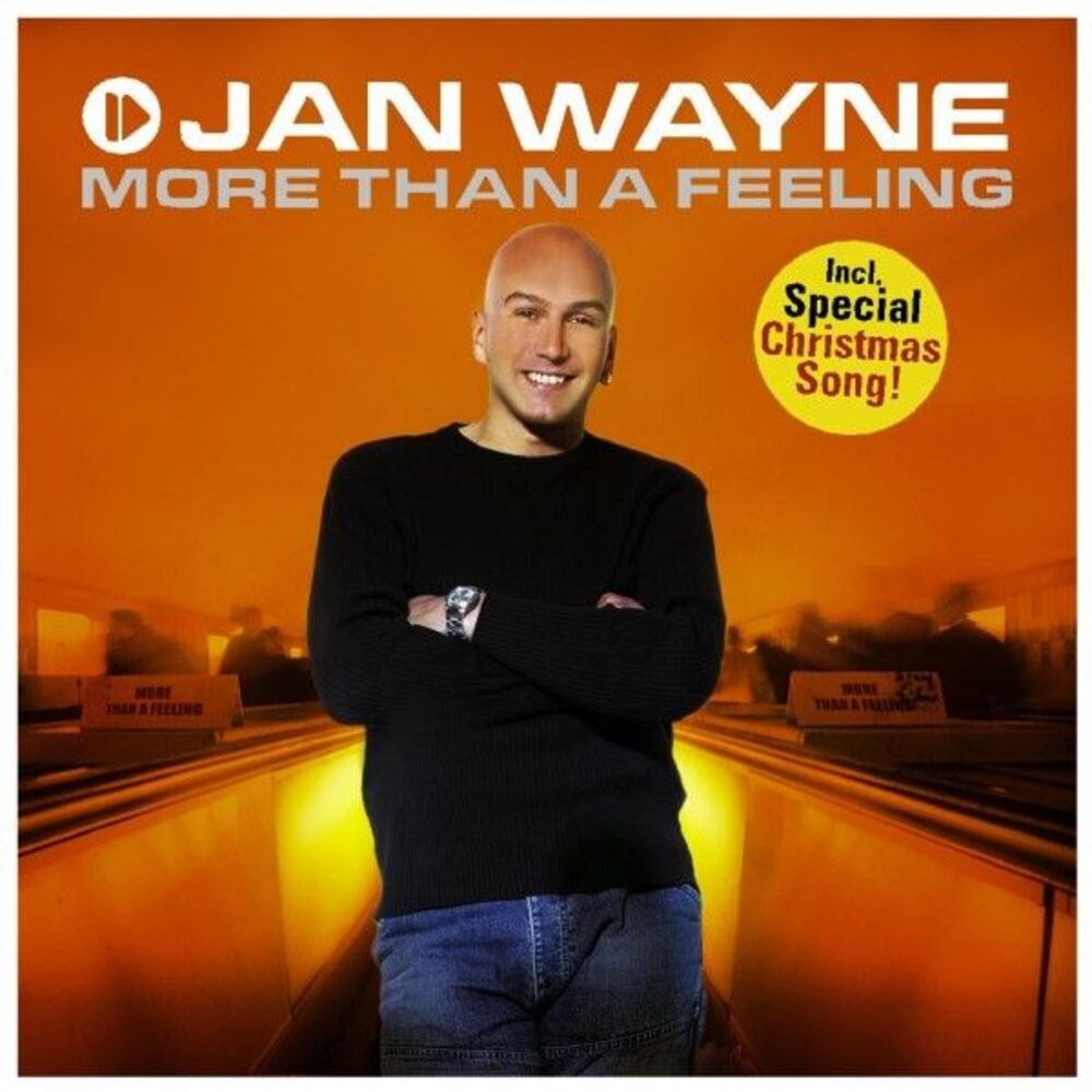 More Than a Feeling — Jan Wayne