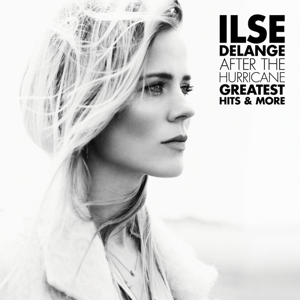After The Hurricane - Greatest Hits & More — Ilse DeLange