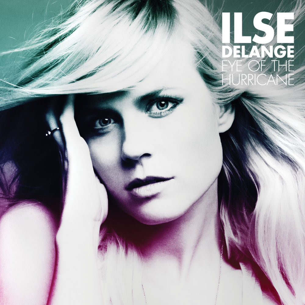 Eye Of The Hurricane — Ilse DeLange
