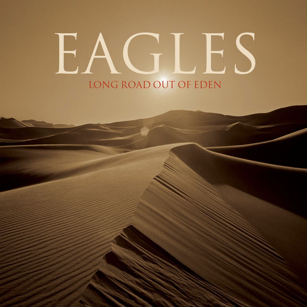 Long Road out of Eden — Eagles
