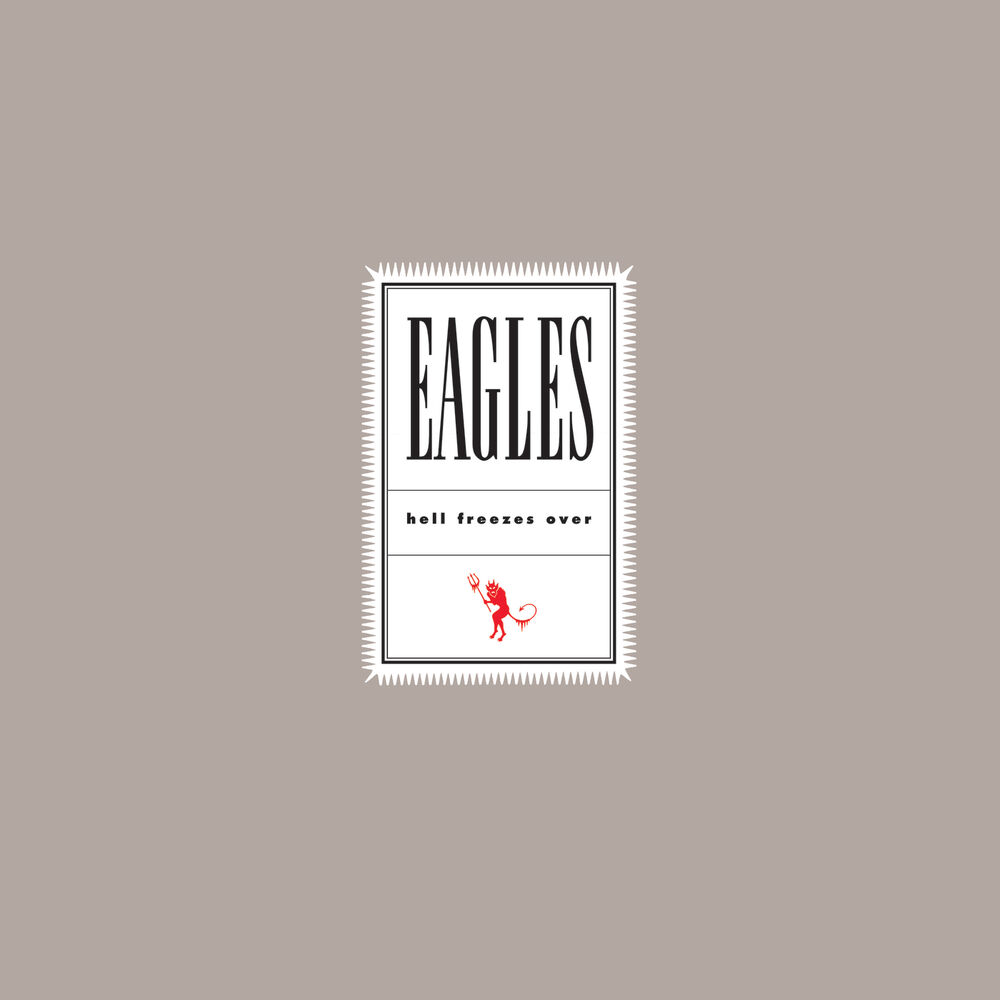Hell Freezes Over (Remaster 2018) — Eagles