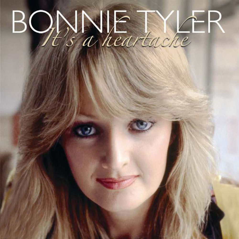 It's a Heartache — Bonnie Tyler