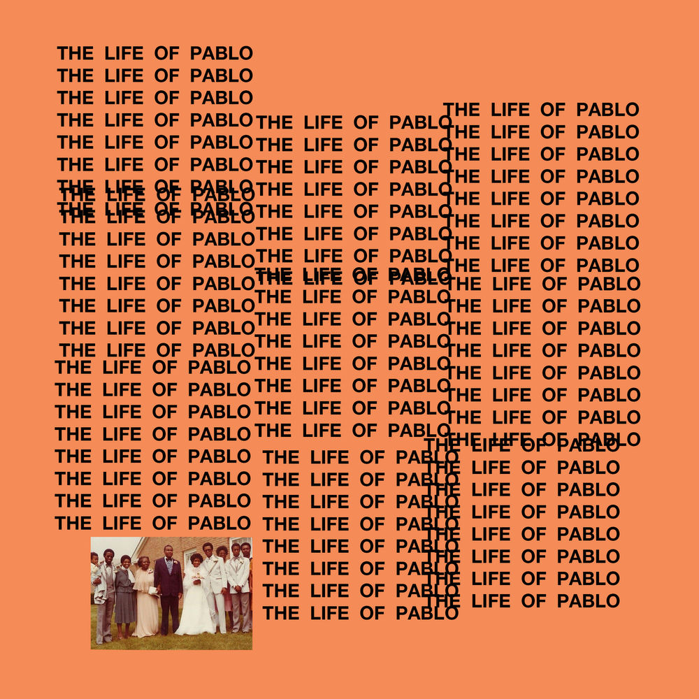 The Life Of Pablo — Kanye West
