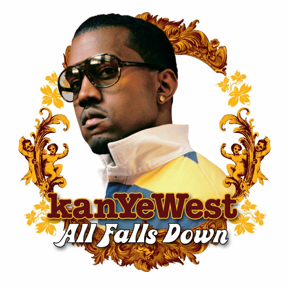 All Falls Down — Kanye West