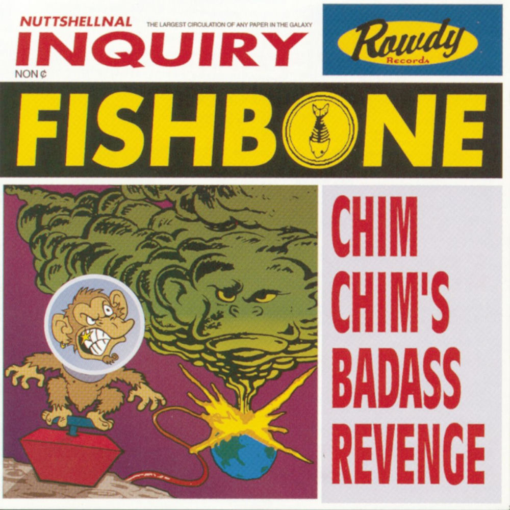 Chim Chim's Badass Revenge — Fishbone