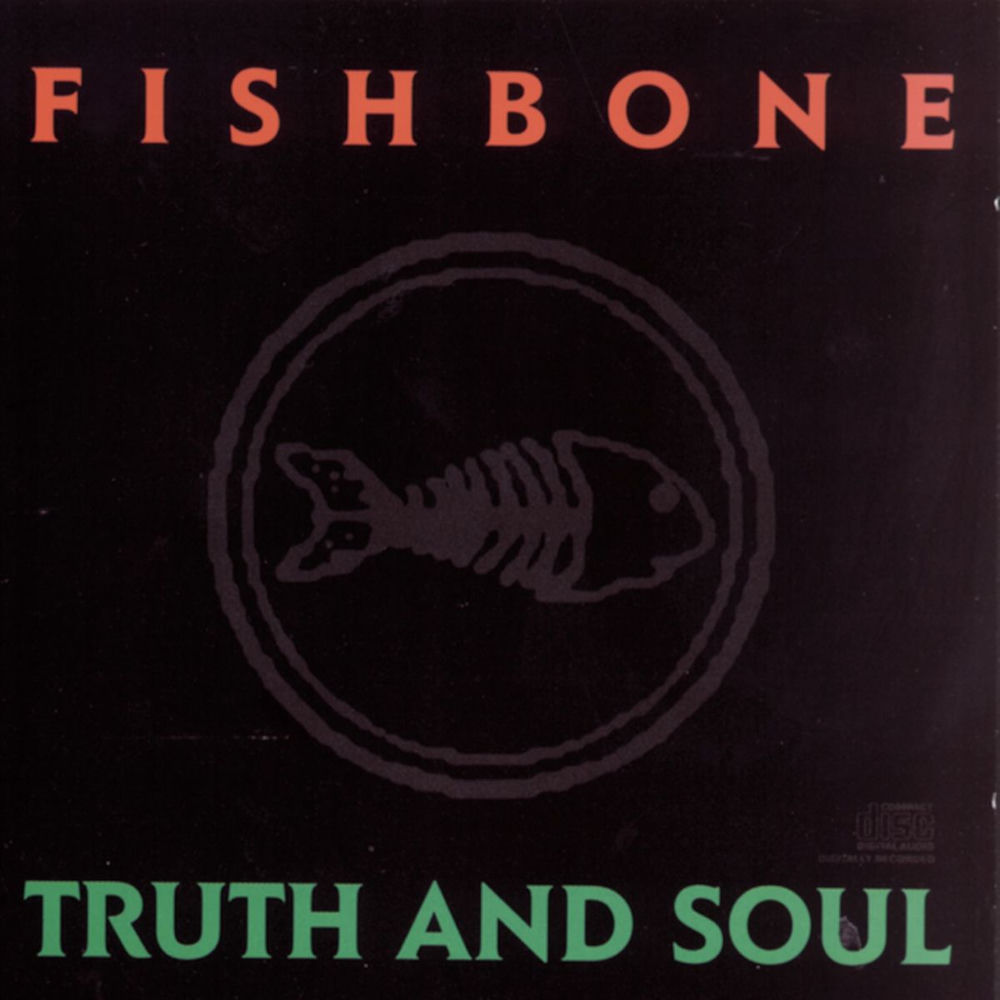 Truth And Soul — Fishbone