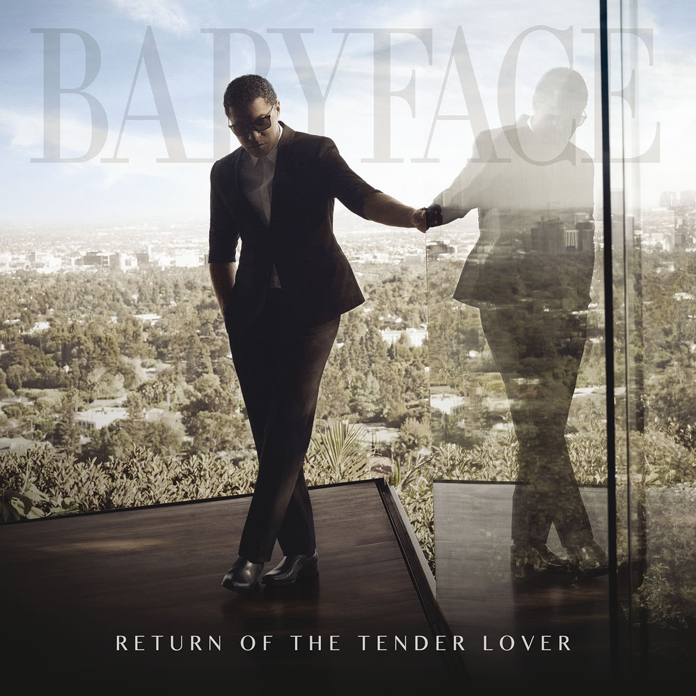 Return Of The Tender Lover — Babyface