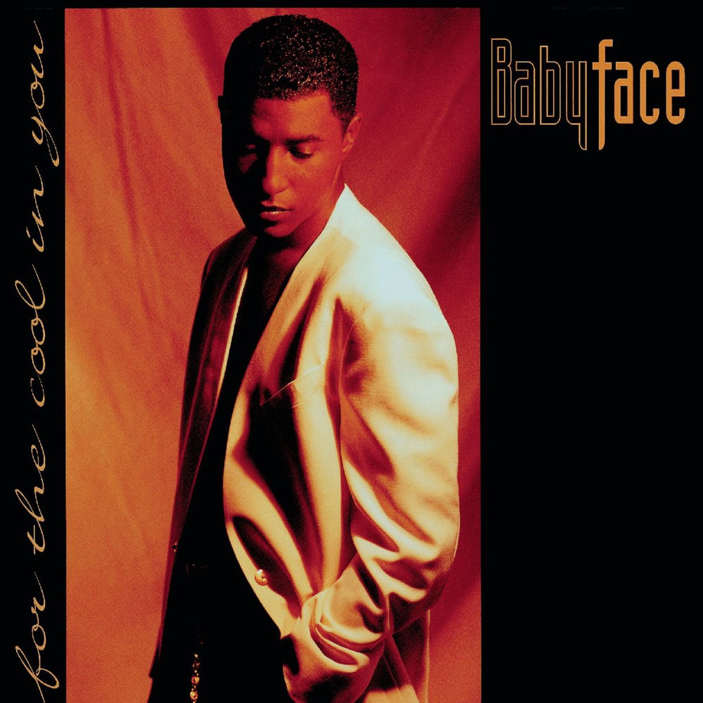 For The Cool In You — Babyface