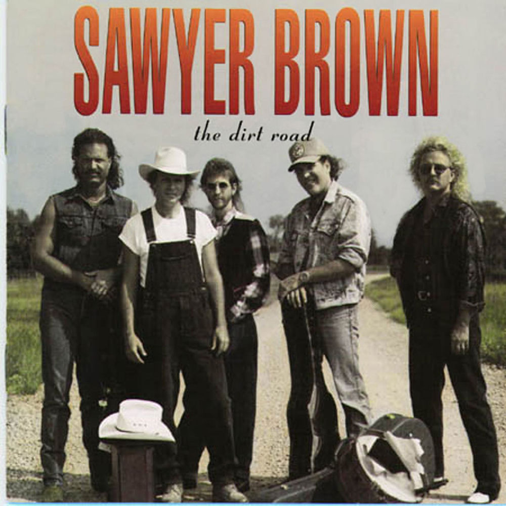 The Dirt Road — Sawyer Brown