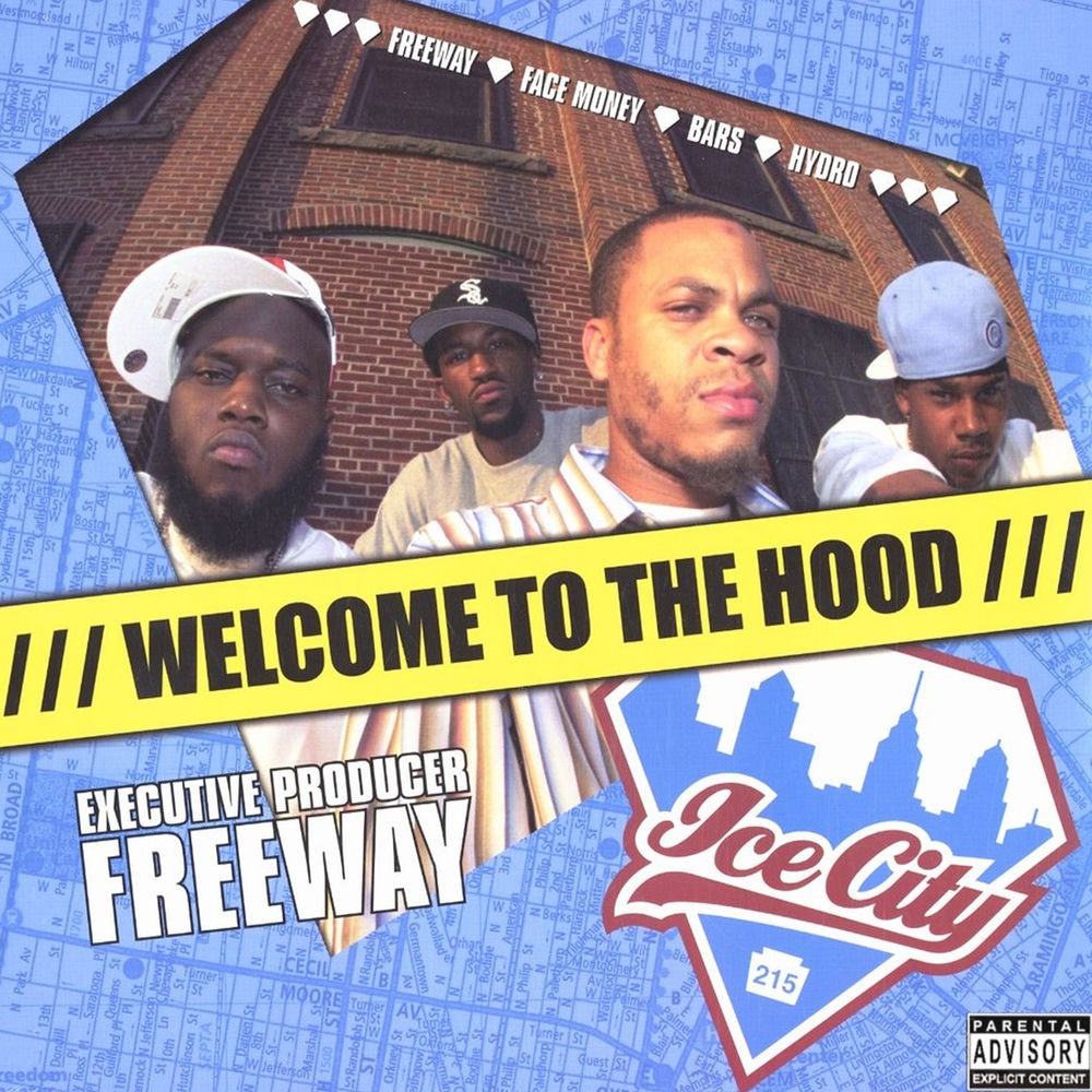 Ice City: Welcome to the Hood — Freeway