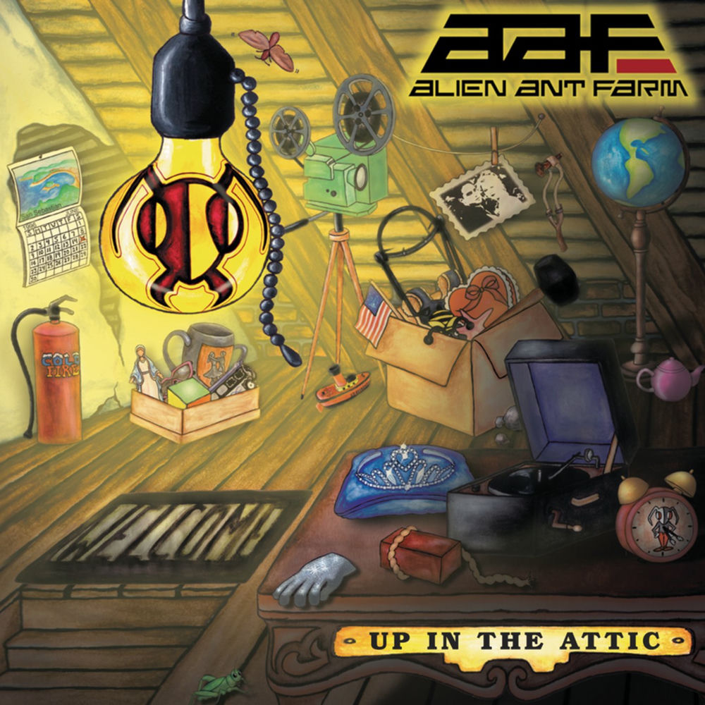 Up In The Attic — Alien Ant Farm