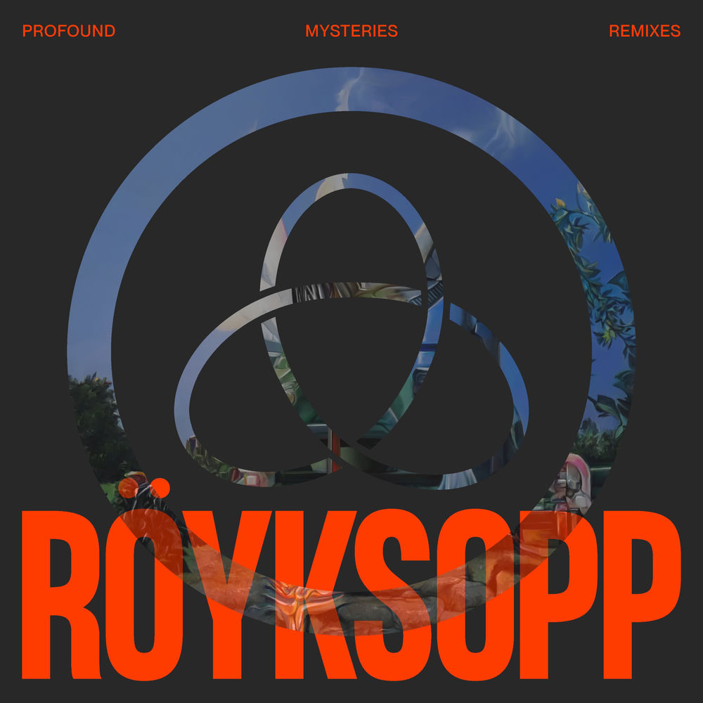 Profound Mysteries Remixes — Röyksopp