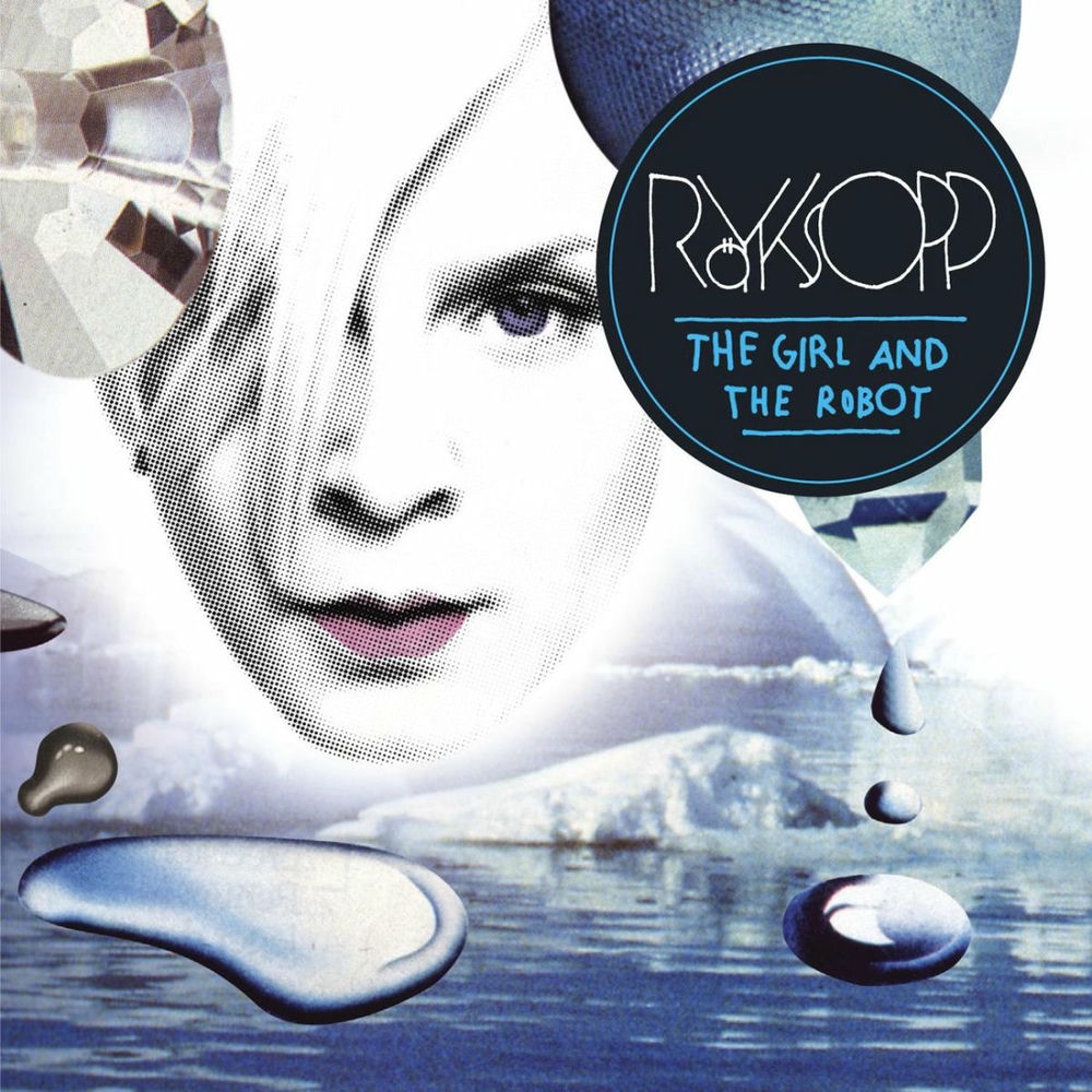 The Girl and the Robot — Röyksopp
