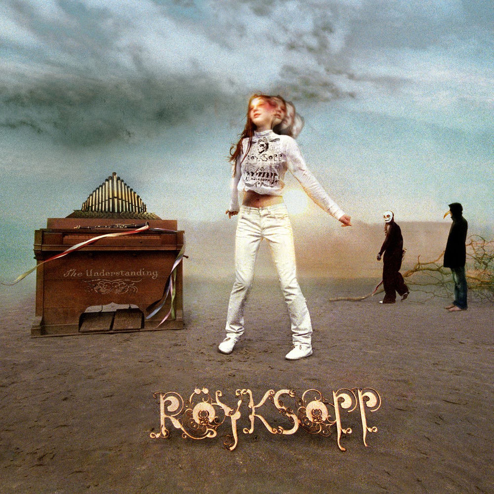 The Understanding — Röyksopp
