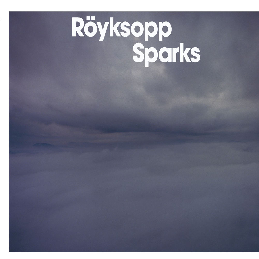 Sparks — Röyksopp