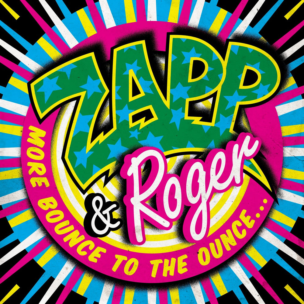 More Bounce to the Ounce — Zapp & Roger