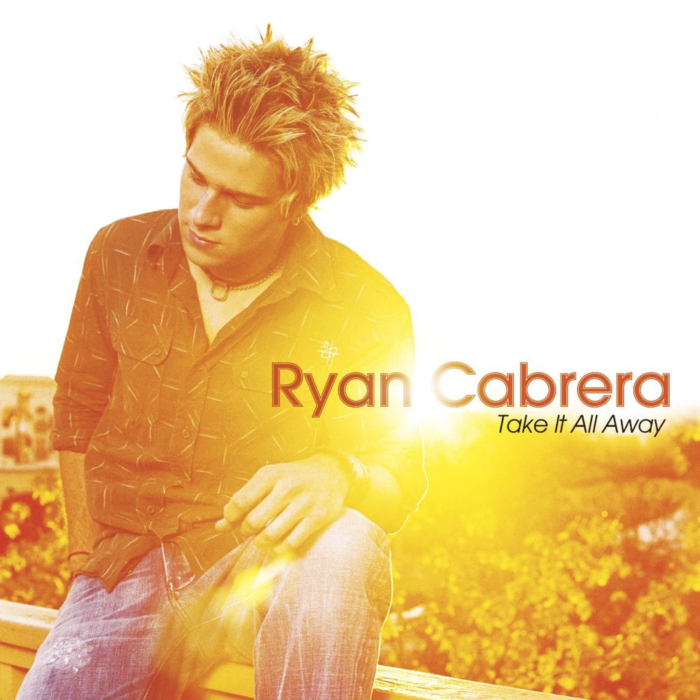 Take It All Away (Digital Album Exclusive U.S. Version) — Ryan Cabrera