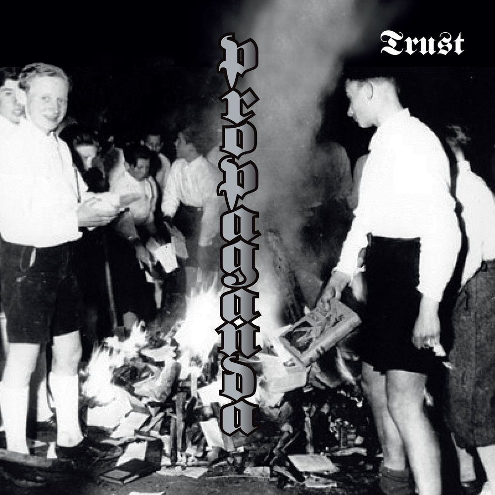Propaganda — TRUST