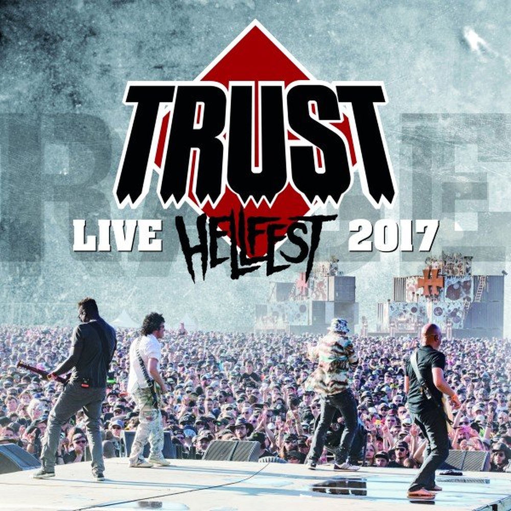 Hellfest 2017 — TRUST