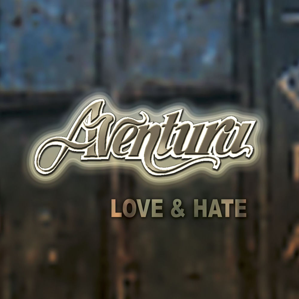 Love & Hate — Aventura