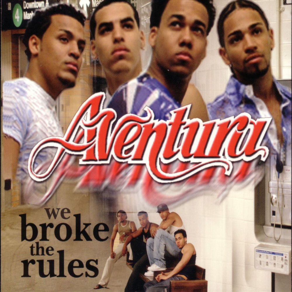 We Broke The Rules — Aventura