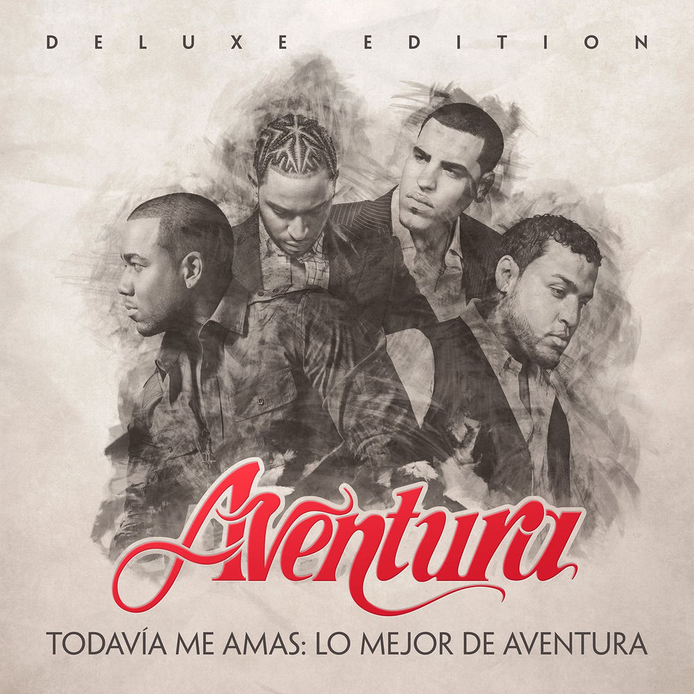 Todavía Me Amas: Lo Mejor de Aventura (Deluxe Edition) — Aventura