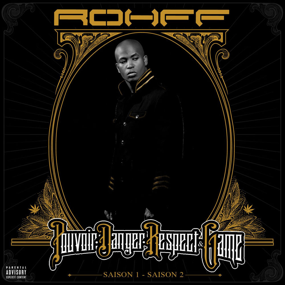 P.D.R.G. (Pouvoir, Danger, Respect & Game) — Rohff