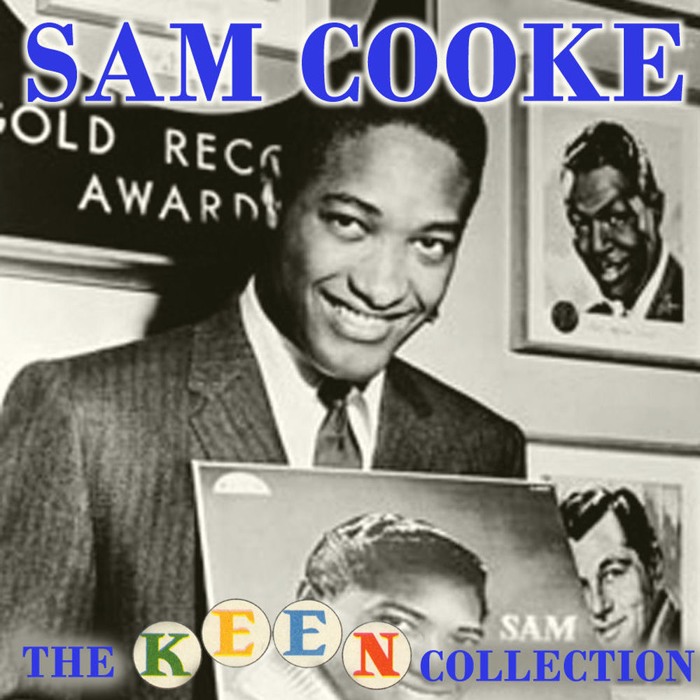 The Complete Remastered Keen Collection — Sam Cooke