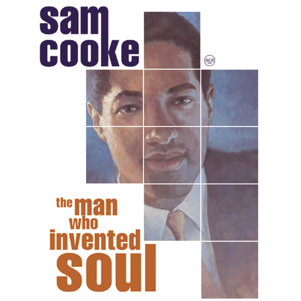 The Man Who Invented Soul — Sam Cooke