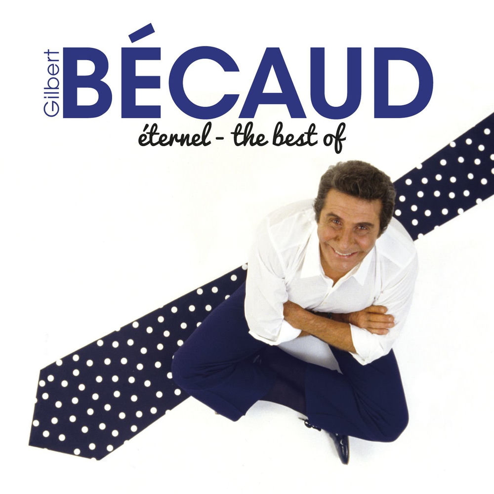 Eternel (The Best Of) — Gilbert Bécaud