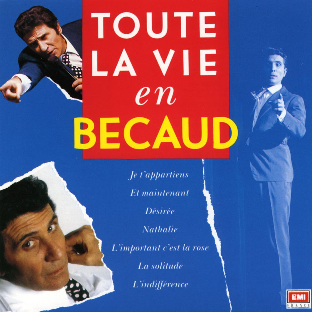 Toute la vie en Bécaud — Gilbert Bécaud
