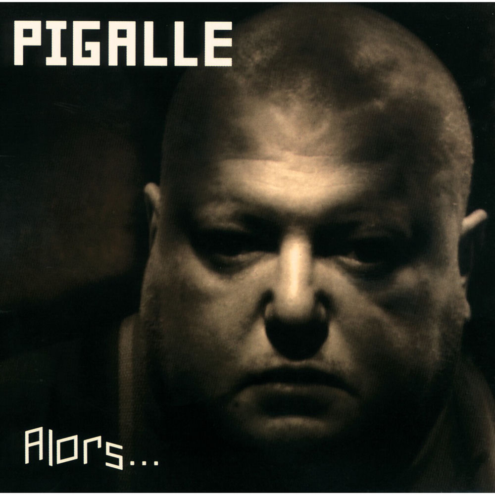 Alors — Pigalle