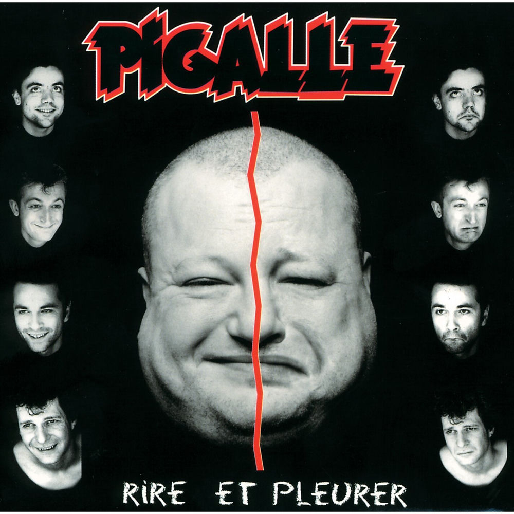 Rire Et Pleurer — Pigalle