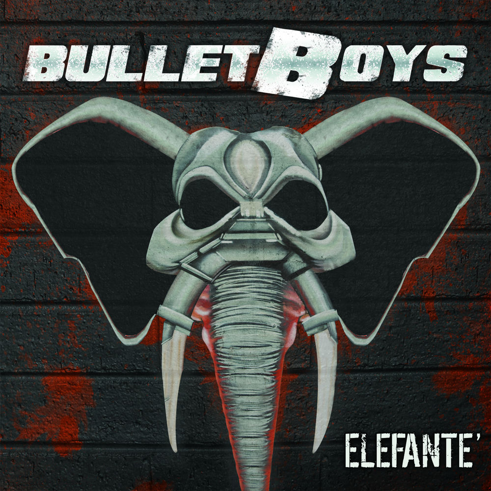 Elefante' — BulletBoys