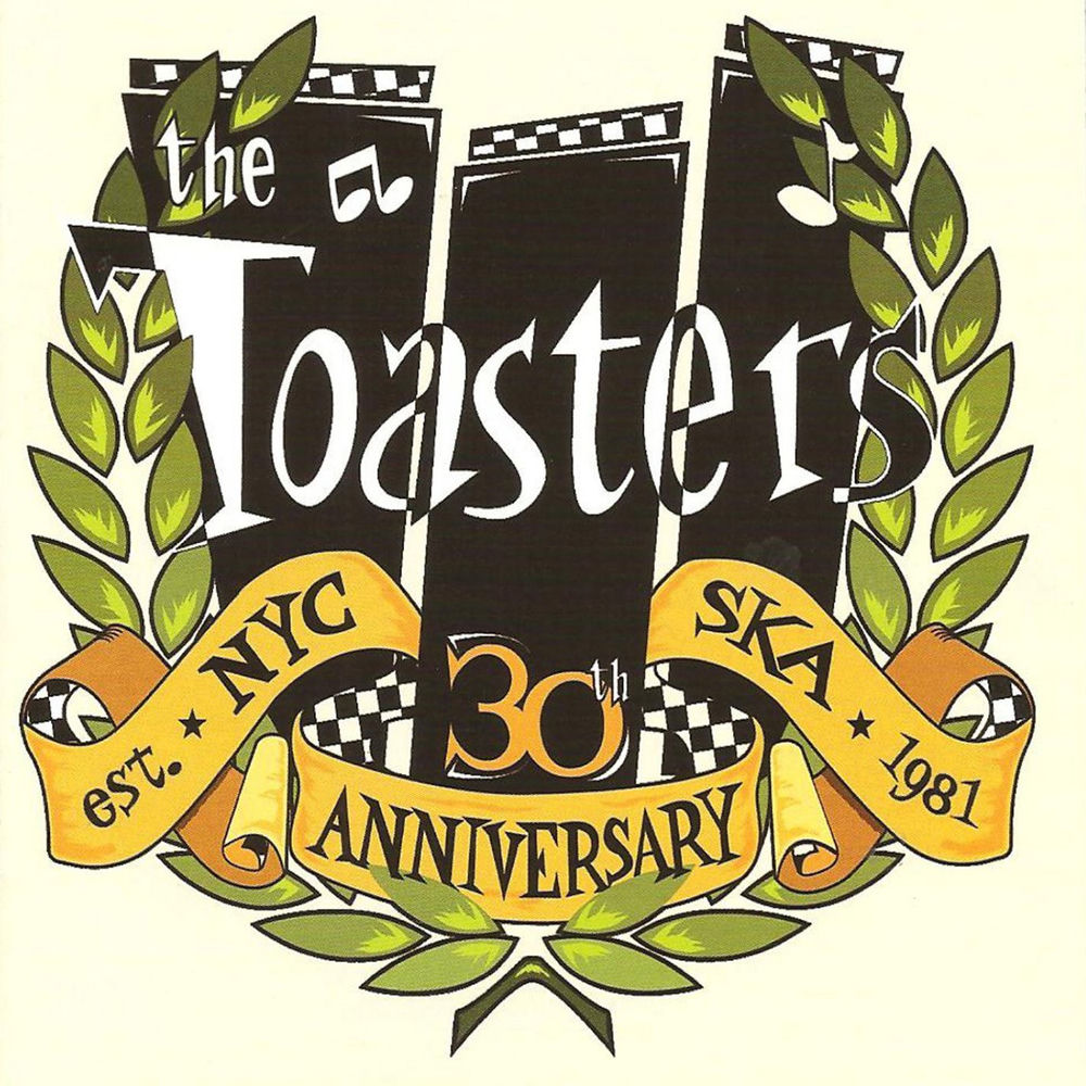 The Toasters: 30th Anniversary — The Toasters