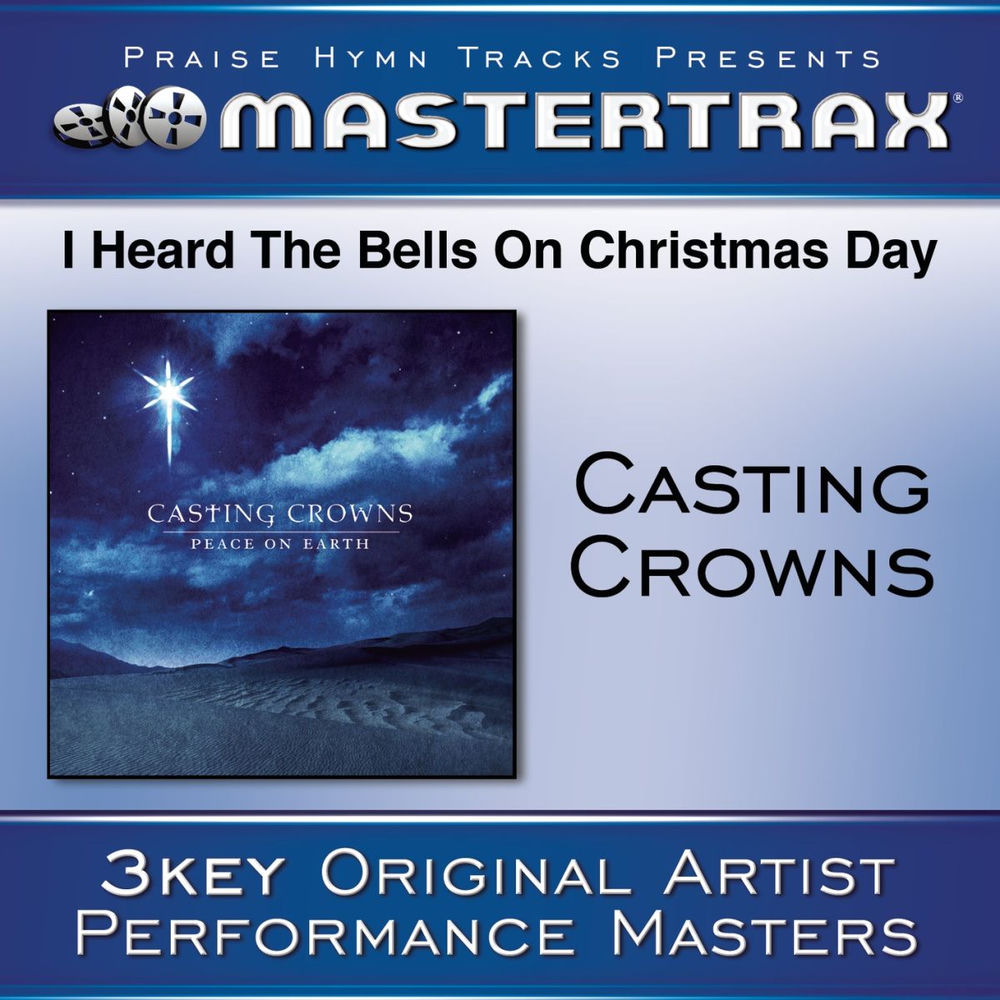 I Heard The Bells On Christmas Day [Performance Tracks] — Casting Crowns