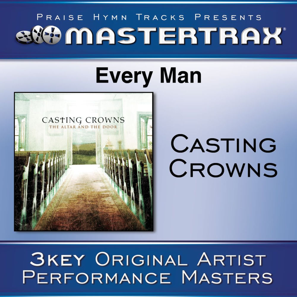 Every Man [Performance Tracks] — Casting Crowns