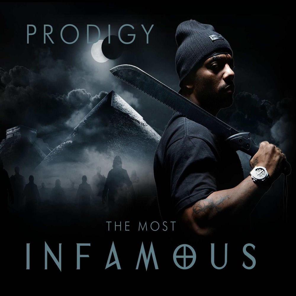 The Most Infamous — Prodigy