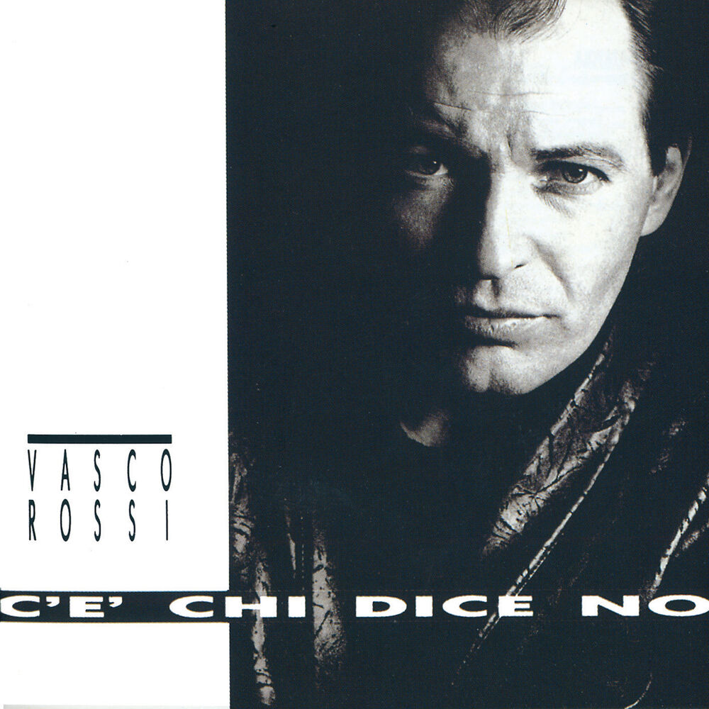 C'è chi dice no (Original Master) — Vasco Rossi