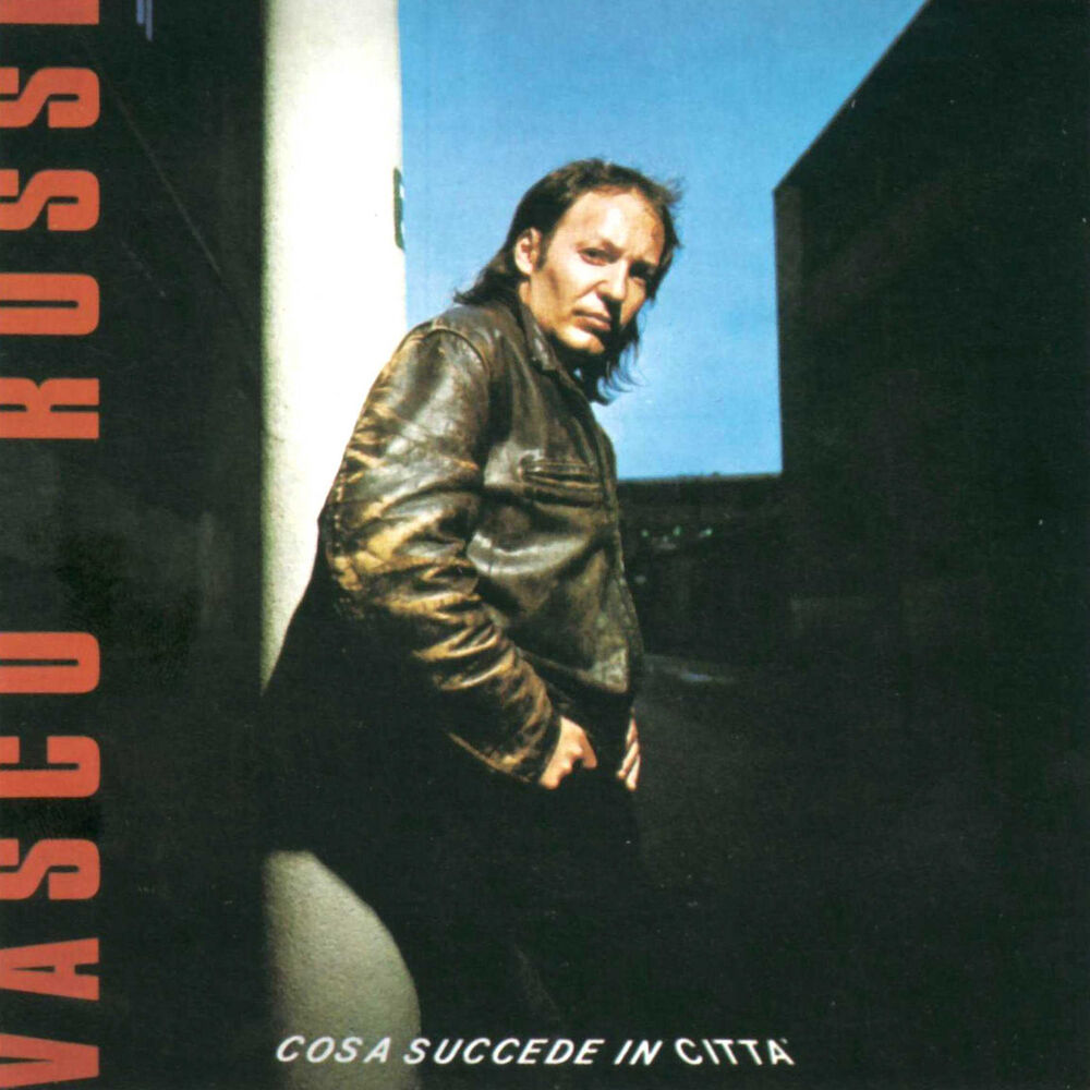 Cosa succede in città (Remastered) — Vasco Rossi