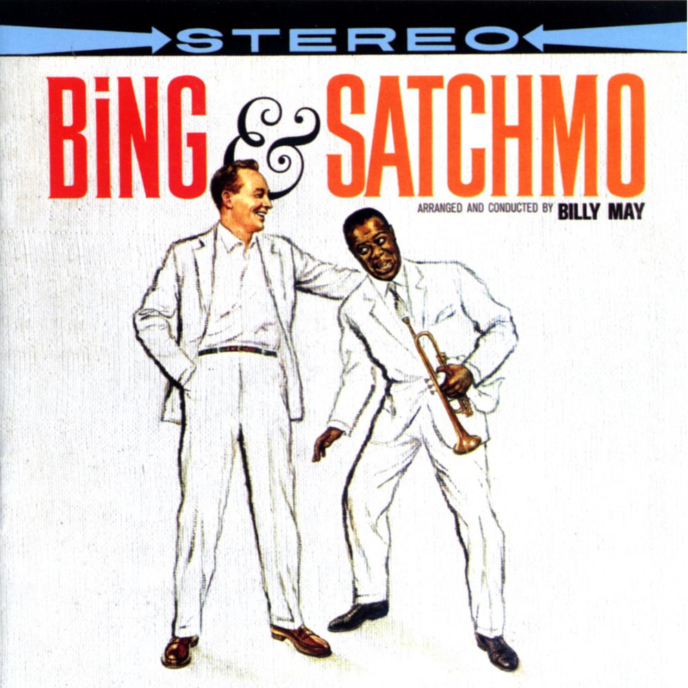 Bing & Satchmo — Bing Crosby
