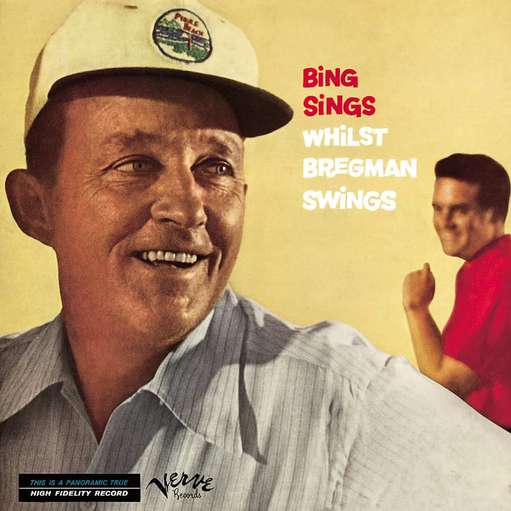 Bing Sings Whilst Bregman Swings — Bing Crosby