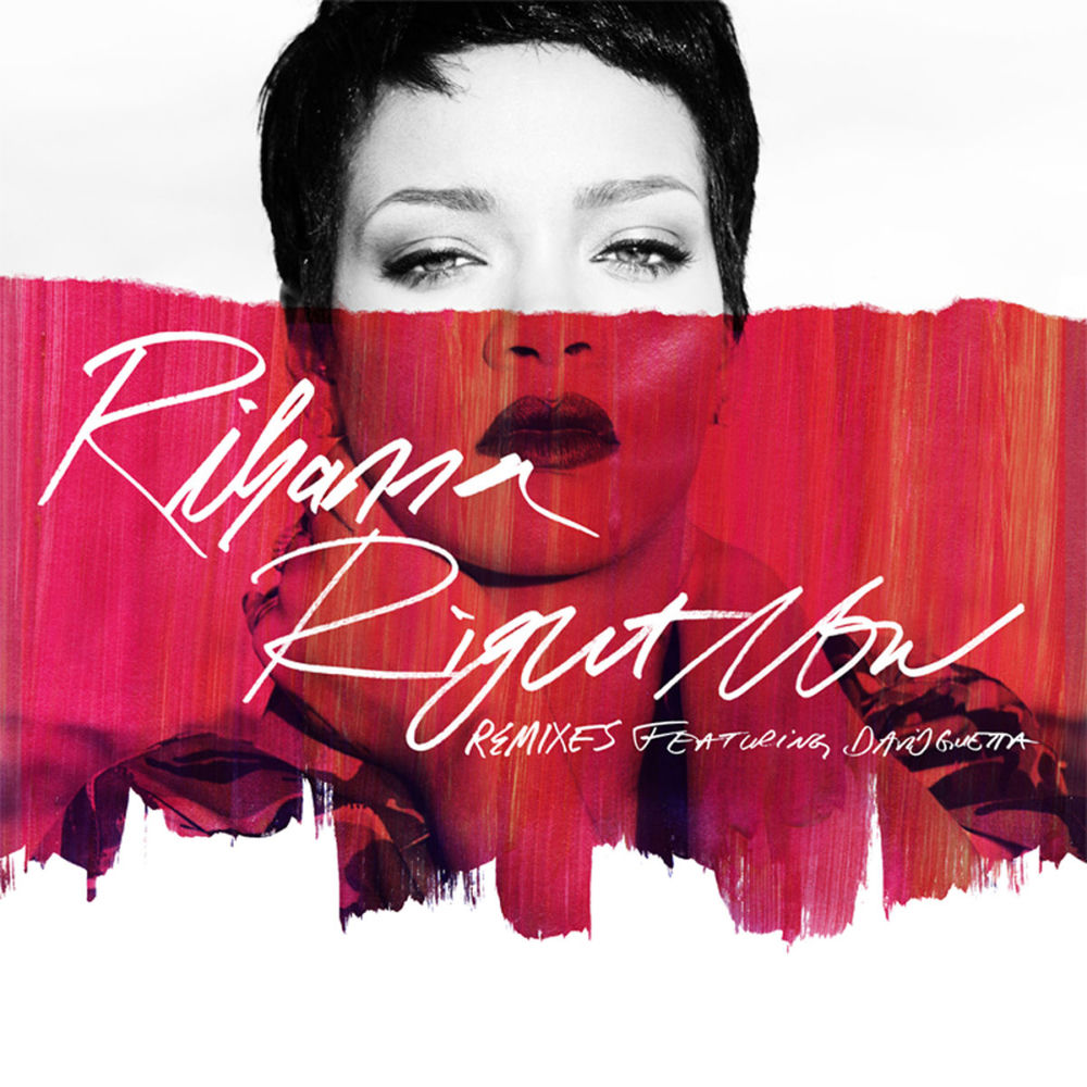 Right Now (Remixes) — Rihanna