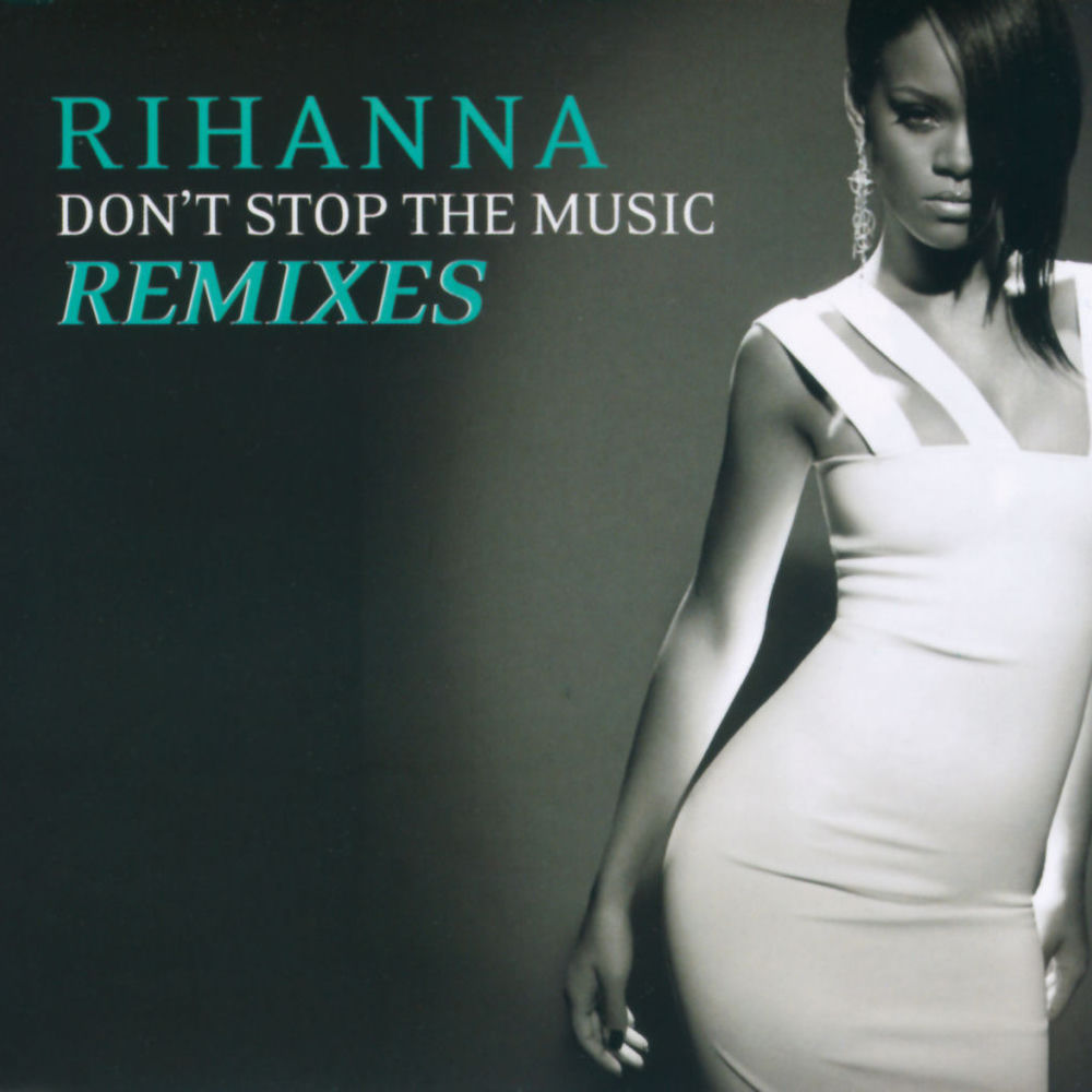 Don't Stop The Music/ Remixes — Rihanna