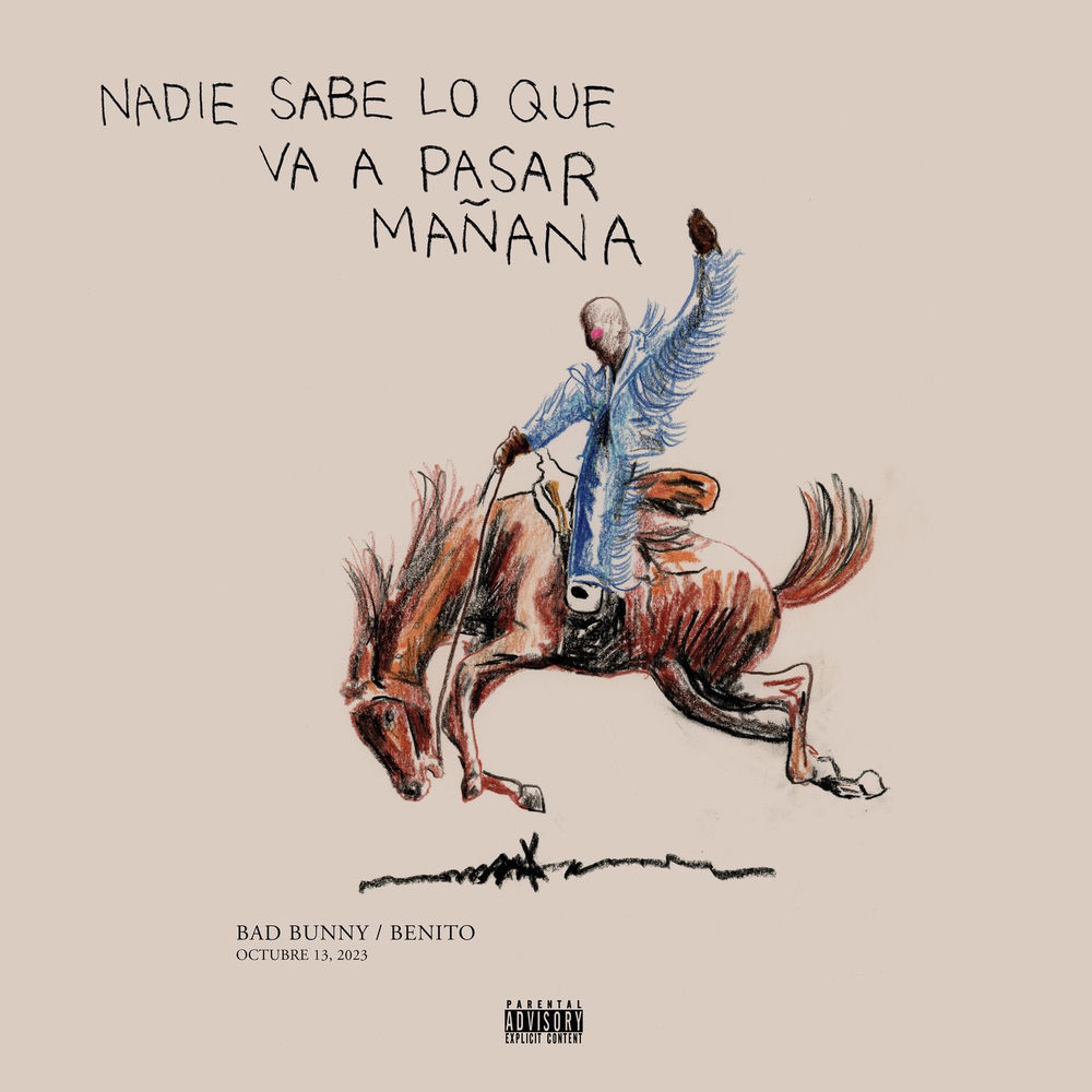 nadie sabe lo que va a pasar mañana — Bad Bunny