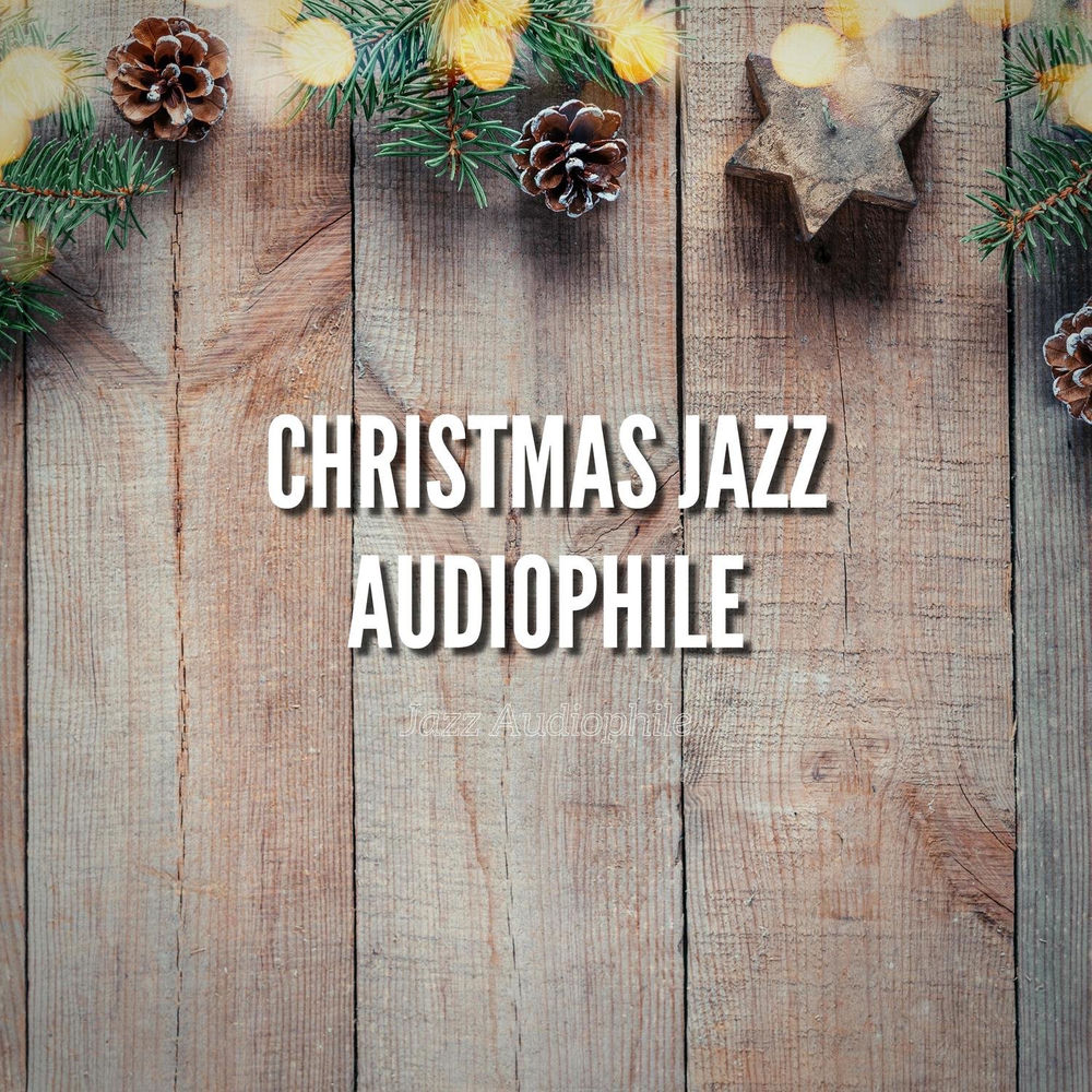 Christmas Jazz Audiophile — Jazz Audiophile
