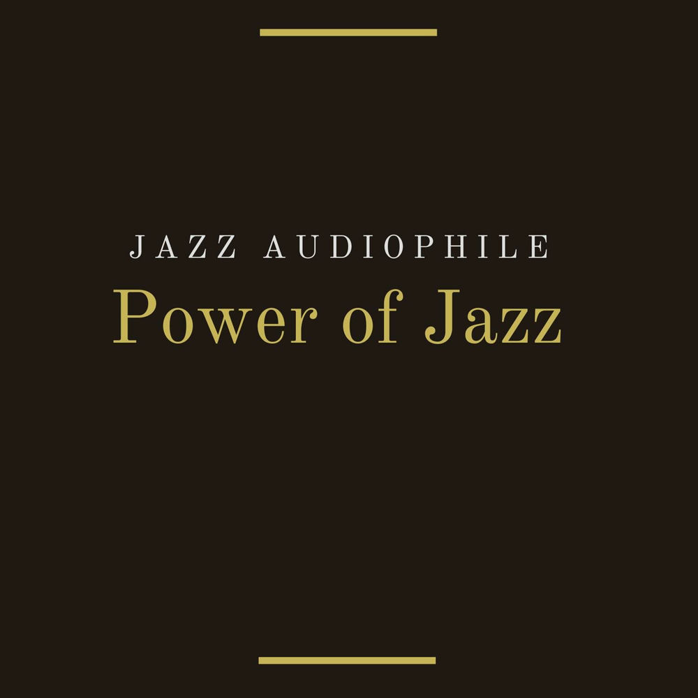 Power of Jazz — Jazz Audiophile