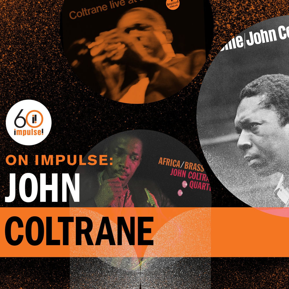 On Impulse: John Coltrane — John Coltrane